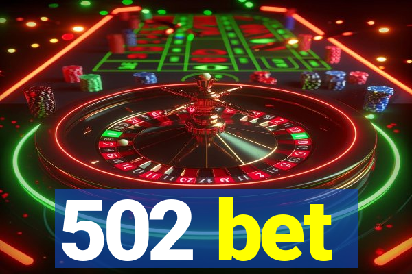 502 bet